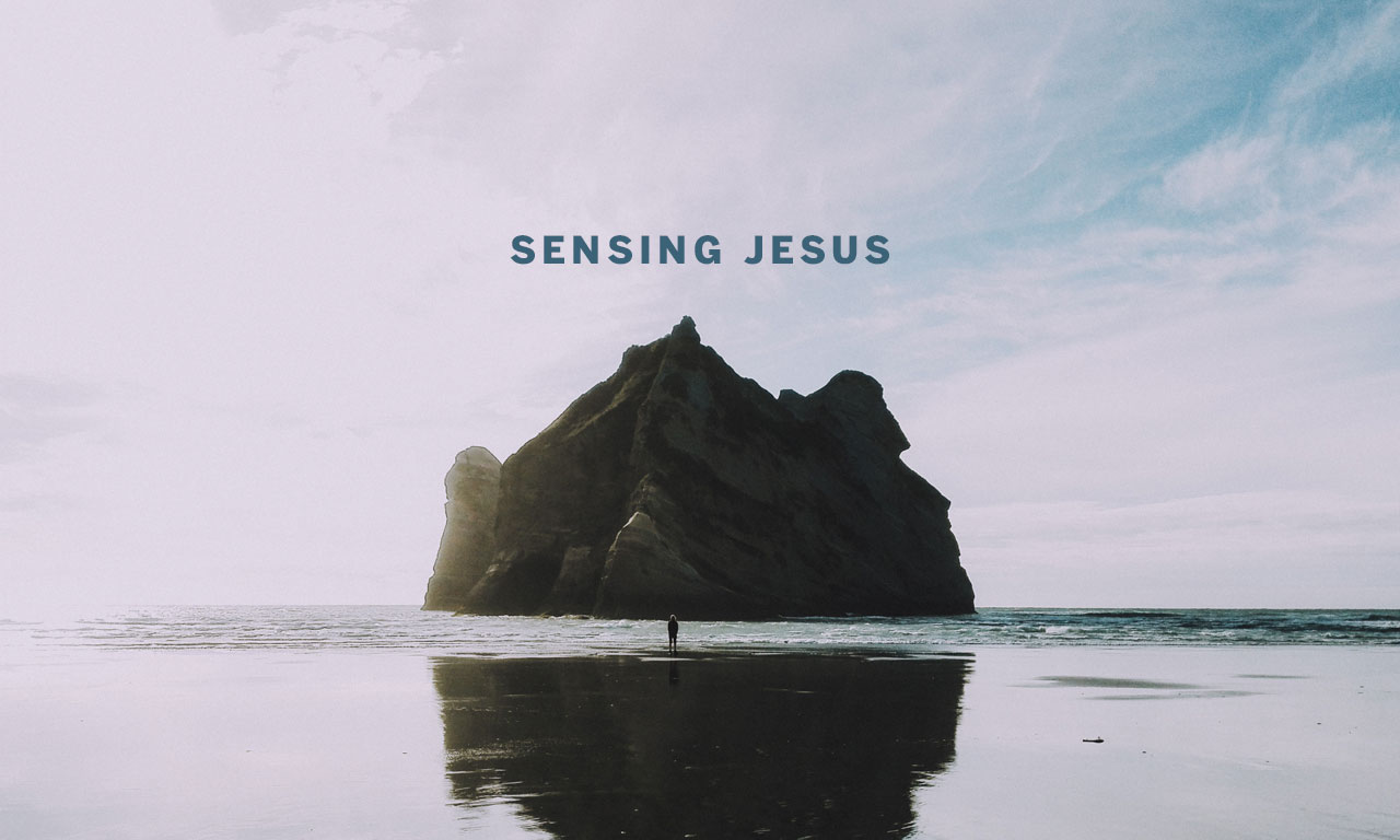 Sensing Jesus 